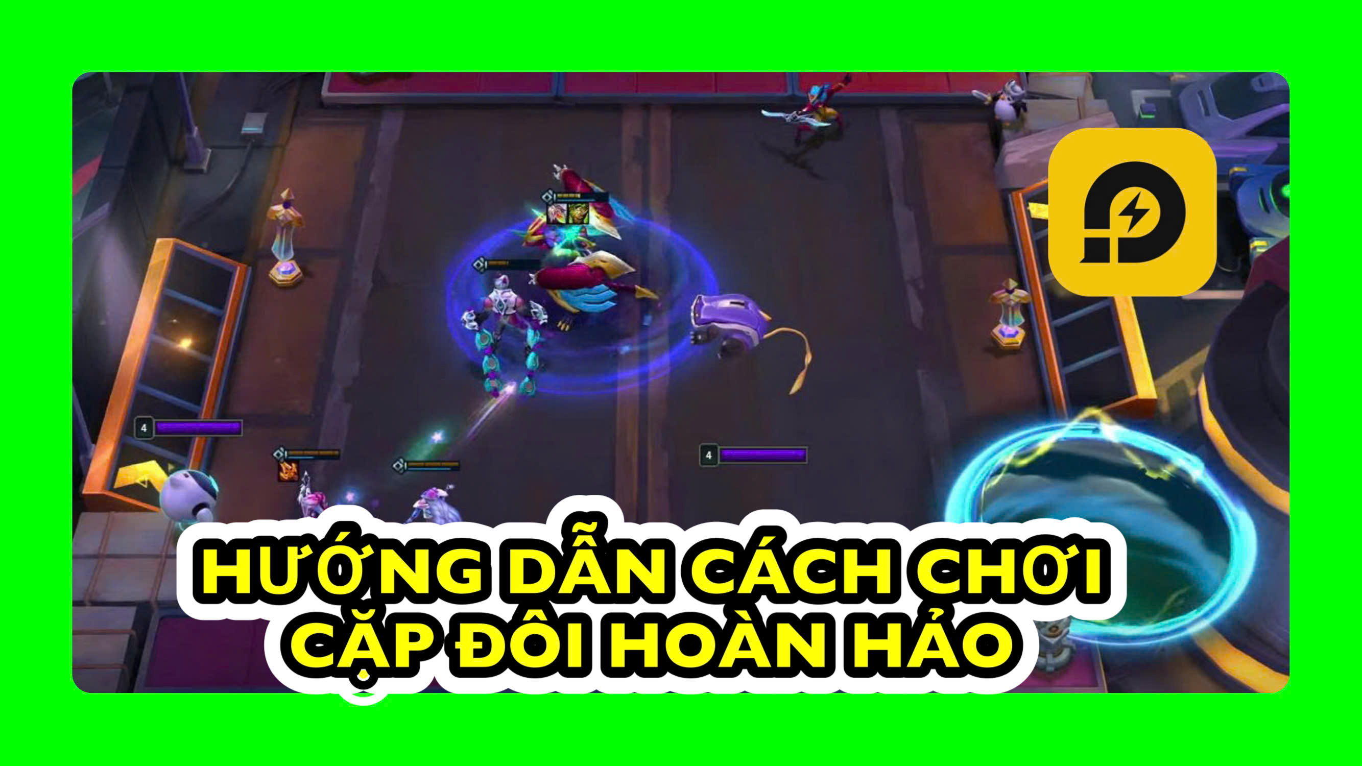 Đấu Trường Chân Lý: Hướng Dẫn Cách Chơi Cặp Đôi Hoàn Hảo Mùa 15