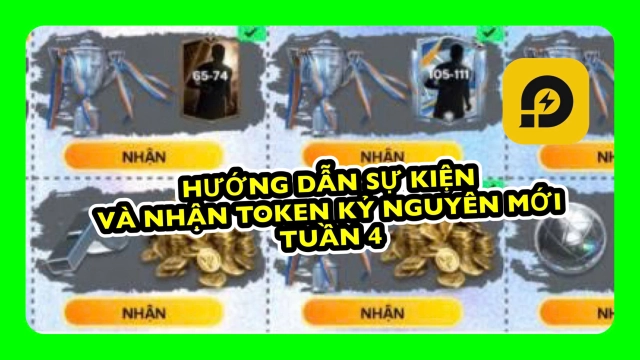 FC MOBILE VN: Hướng Dẫn Cách Chơi Sự Kiện Và Nhận Token Kỷ Nguyên Mới Tuần 4