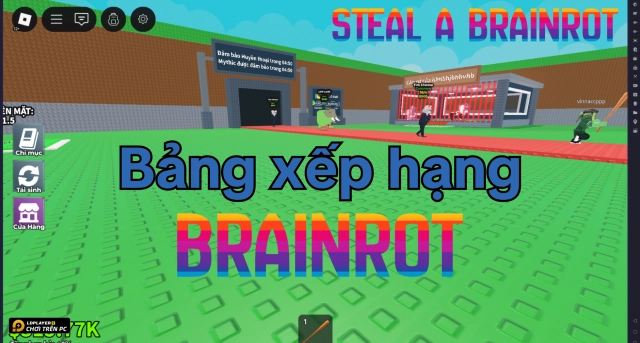 Roblox VNG: Bảng xếp hạng brainrot trong Steal a Brainrot