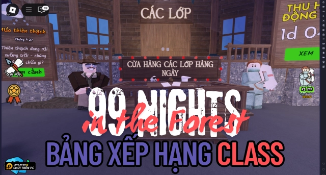 Roblox VNG: Class tốt nhất trong 99 Nights in the Forest