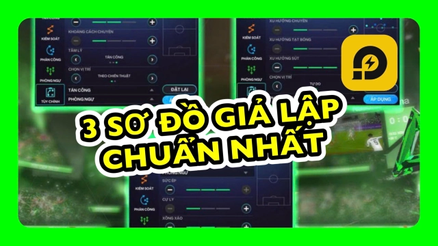 FC MOBILE VN: Hướng Dẫn Thiết Lập 3 Sơ Đồ Chiến Thuật Giả Lập Chuẩn Nhất