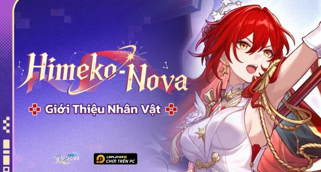 Honkai: Star Rail - Hướng dẫn build Himeko - NOVA chuẩn nhất và đội hình đề cử