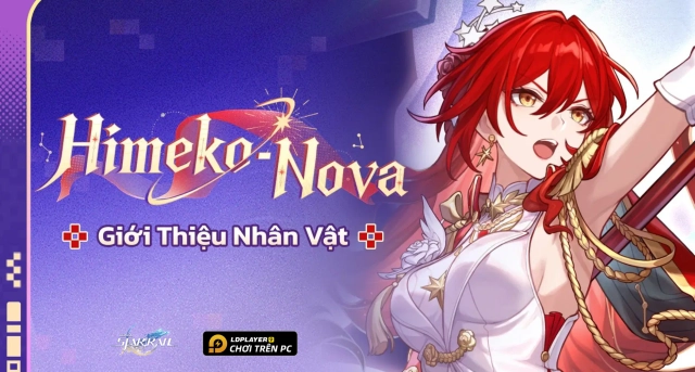Honkai: Star Rail - Hướng dẫn build Himeko - NOVA chuẩn nhất và đội hình đề cử