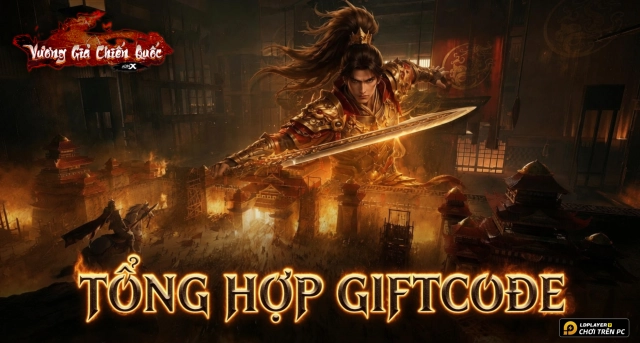 Code Vương Giả Chiến Quốc mới nhất 2026 và Hướng Dẫn Nhập Giftcode