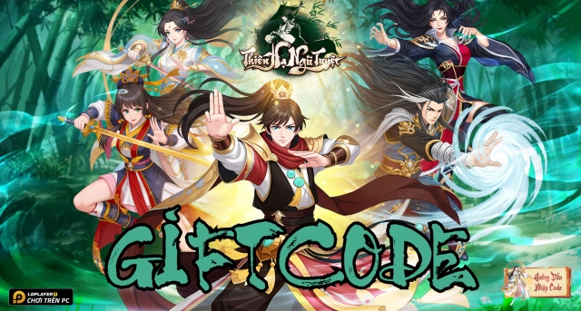 Full bộ code Thiên Hạ Ngũ Tuyệt - Hướng dẫn cách nhập chi tiết