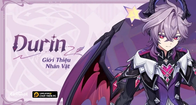 Genshin Impact: Hướng dẫn build Durin chuẩn nhất và đội hình đề cử
