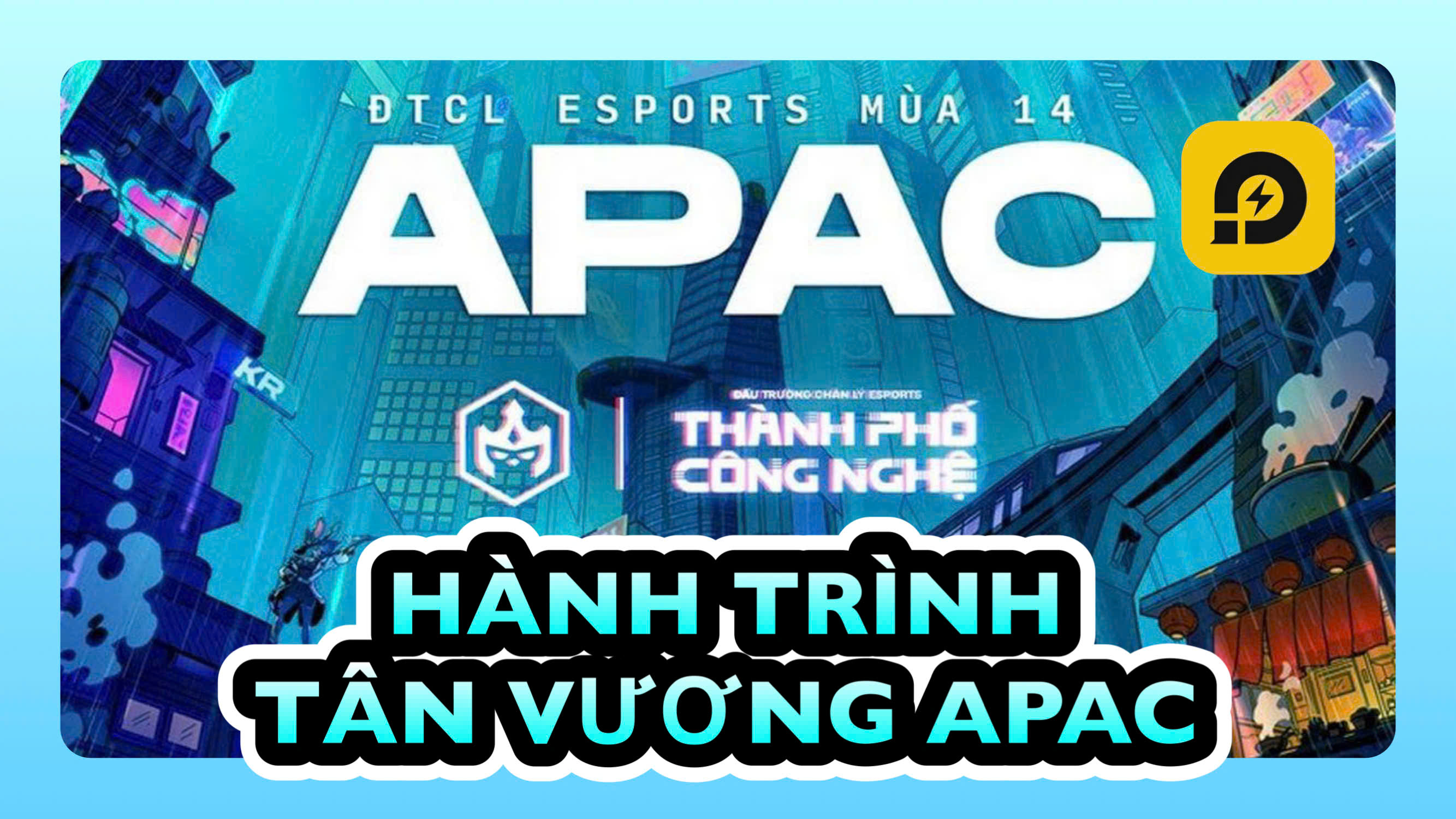 Đấu Trường Chân Lý: Hành Trình Tân Vương APAC TFT mùa 14
