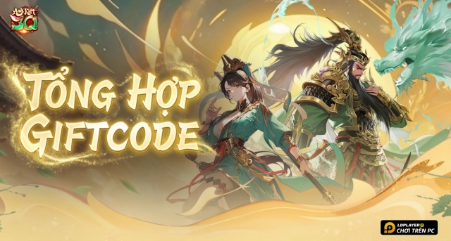 Code Anh Kiệt Tam Quốc mới nhất 2026 và Hướng Dẫn Nhập Giftcode