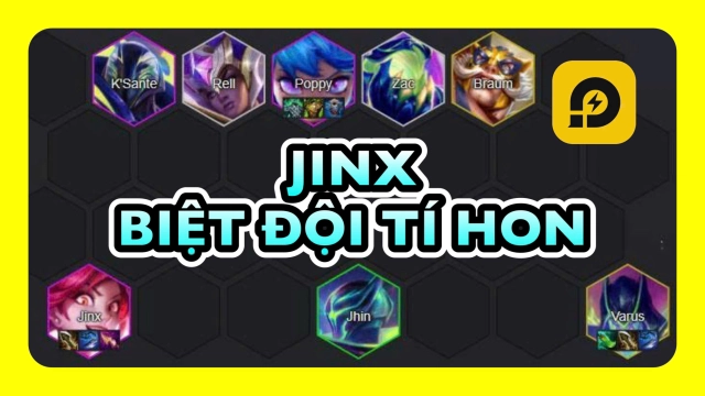 Đấu Trường Chân Lý: Cách Chơi Đội Hình Jinx Biệt Đội Tí Hon ĐTCL Mùa 15