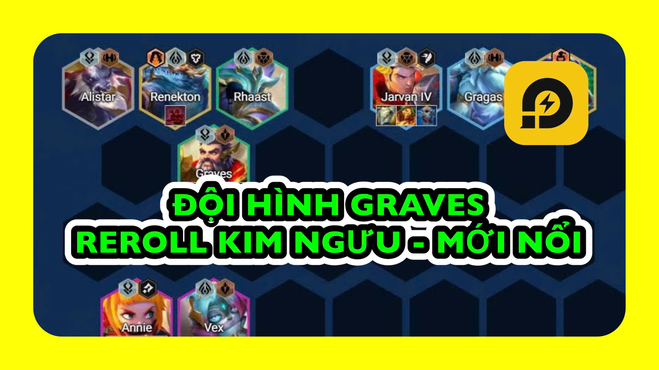 Đấu Trường Chân Lý: Đội Hình Graves Reroll – Kim Ngưu Mới Nổi