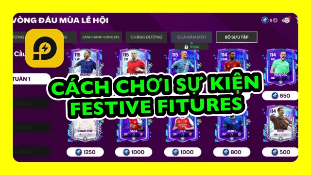 FC MOBILE VN: Cách Chơi Sự Kiện Festive Fixtures Nhận Cầu Thủ Huyền Thoại