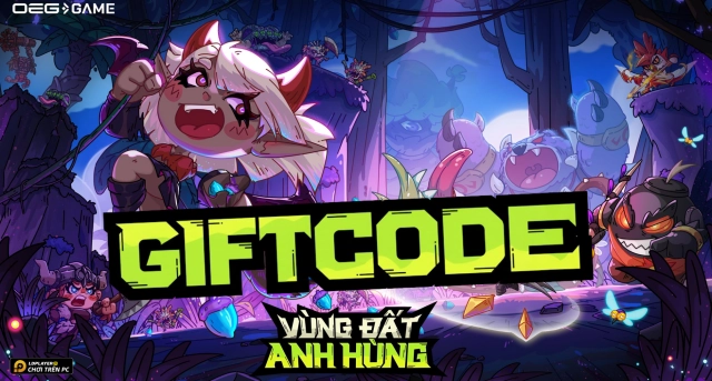 Tổng hợp Code VÙNG ĐẤT ANH HÙNG - OEG mới nhất 2026 và Hướng Dẫn Nhập Giftcode