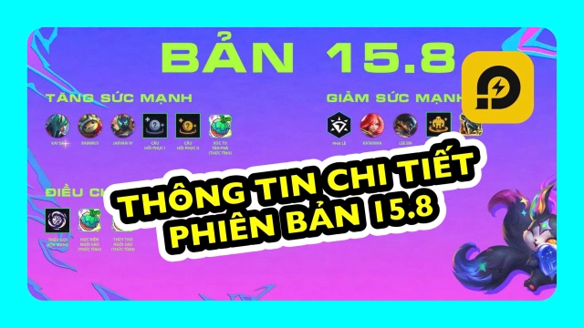 Đấu Trường Chân Lý: Thông Tin Chi Tiết Phiên Bản 15.8 ĐTCL TFT
