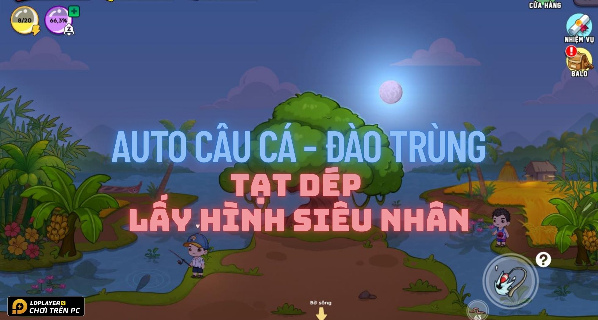 Trở Về Tuổi Thơ: Cập nhật game hot và bản đồ mới - Cửa sông